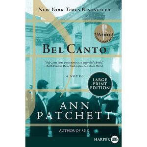 Bel Canto -- Ann Patchett